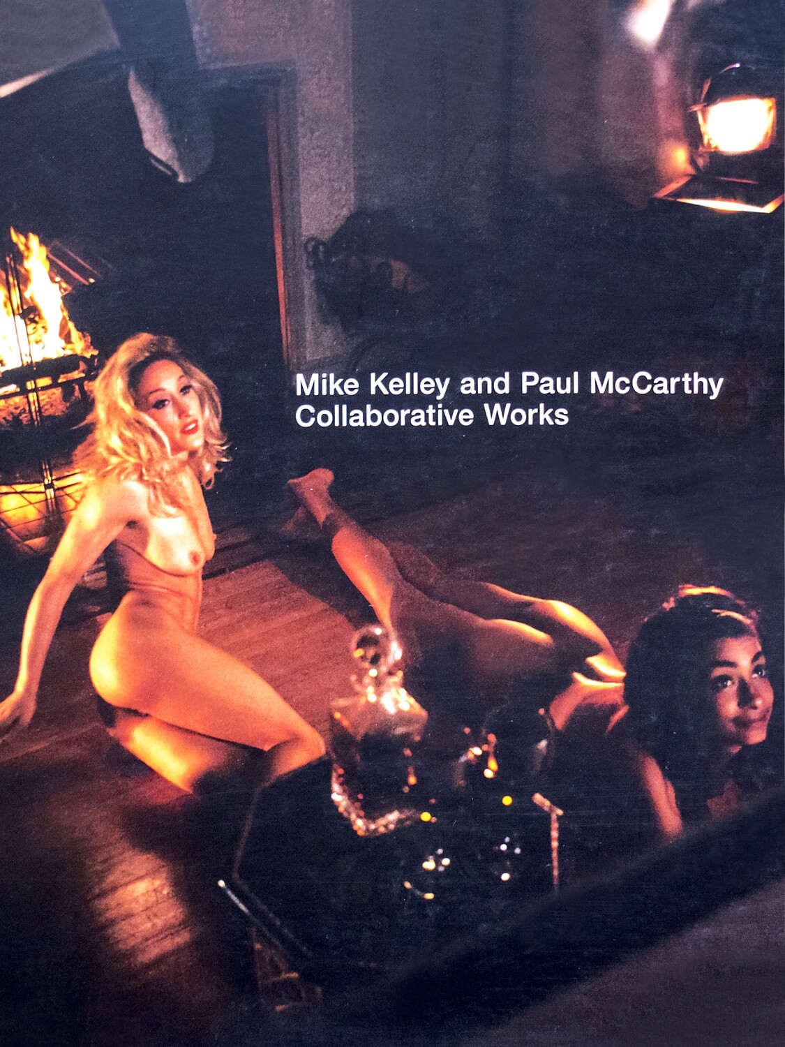 Mike Kelley & Paul McCarthy: Collaborative Works