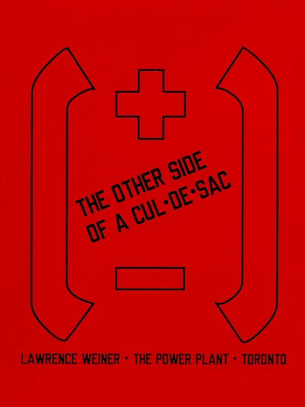 Lawrence Weiner: The Other Side of a Cul-de-sac