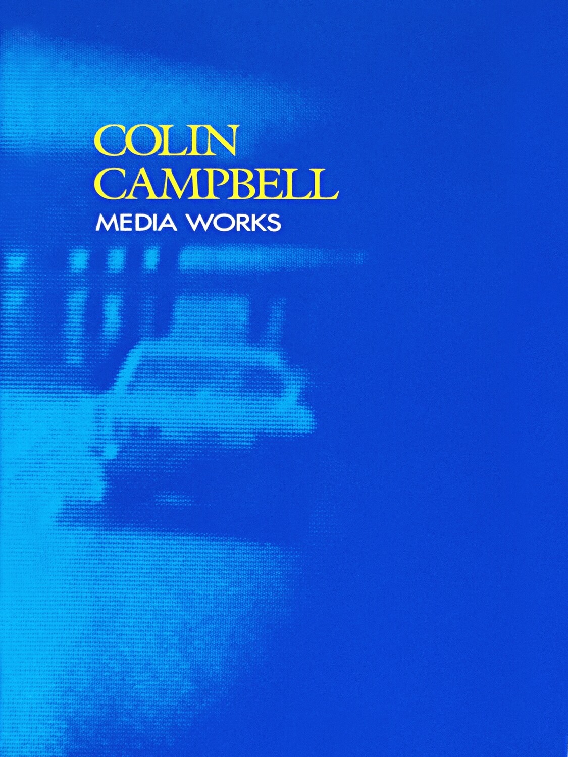 Colin Campbell: Media Works