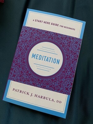 Meditation; The Simple and Practical Way to Begin Meditating