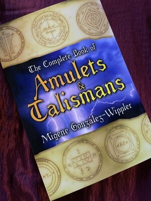 The Complete Book Of Amulets And Talismans