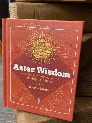 Aztec Wisdom