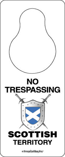 Door Hangers - No Trespassing, Other: Scottish Territory