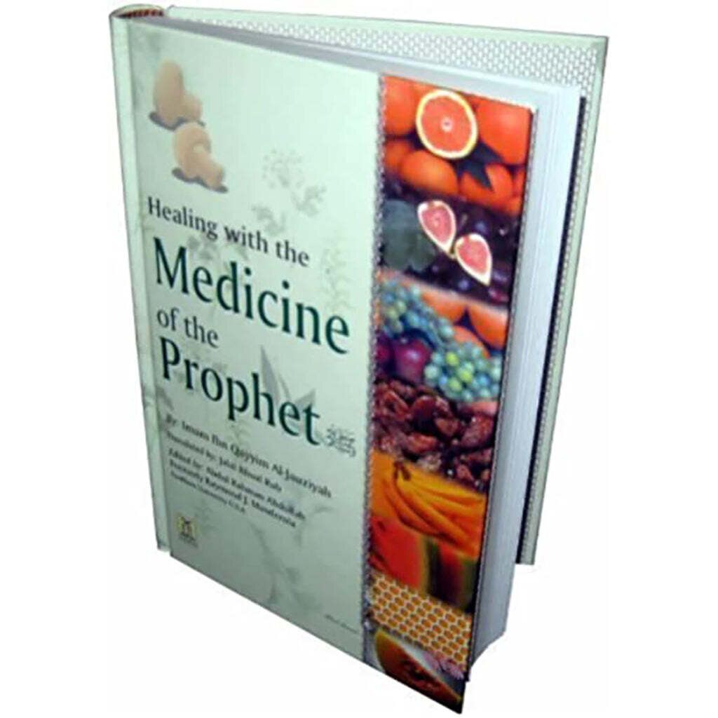 HEALING WITH THE MEDICINE OF THE PROPHET