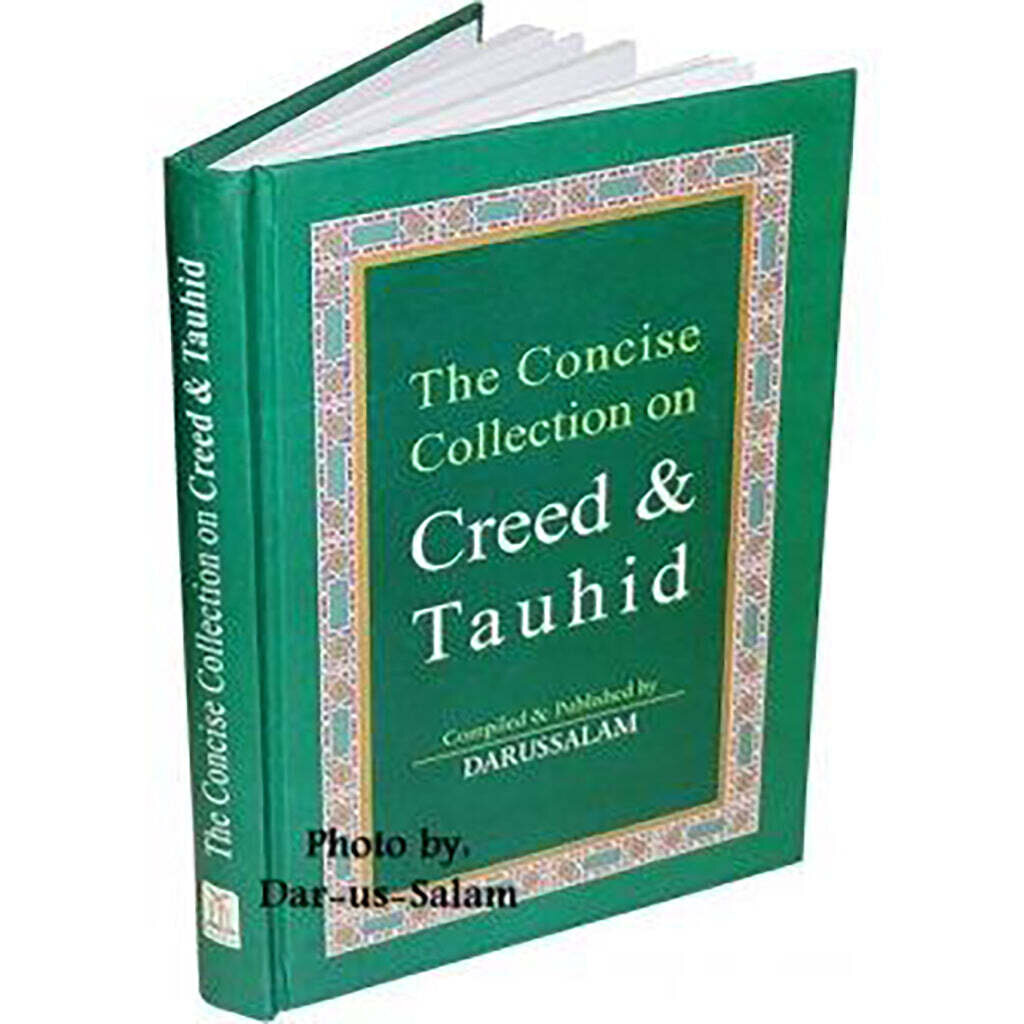 The Concise Collection On Creed And Tawhid 14 X 20