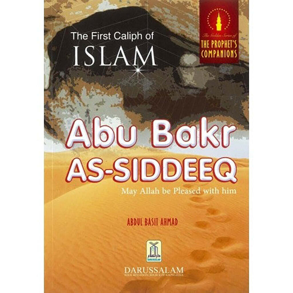 THE FIRST CALIPH OF ISLAM ABU BAKR AS SIDDEEQ PB