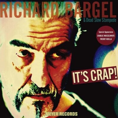 Richard Bargel - It's Crap! - LP Vinyl