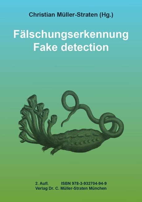 Müller-Straten, Christian (Hg.): Fälschungserkennung. Aktualisierte und erweiterte 2. Aufl. des Handbuchs