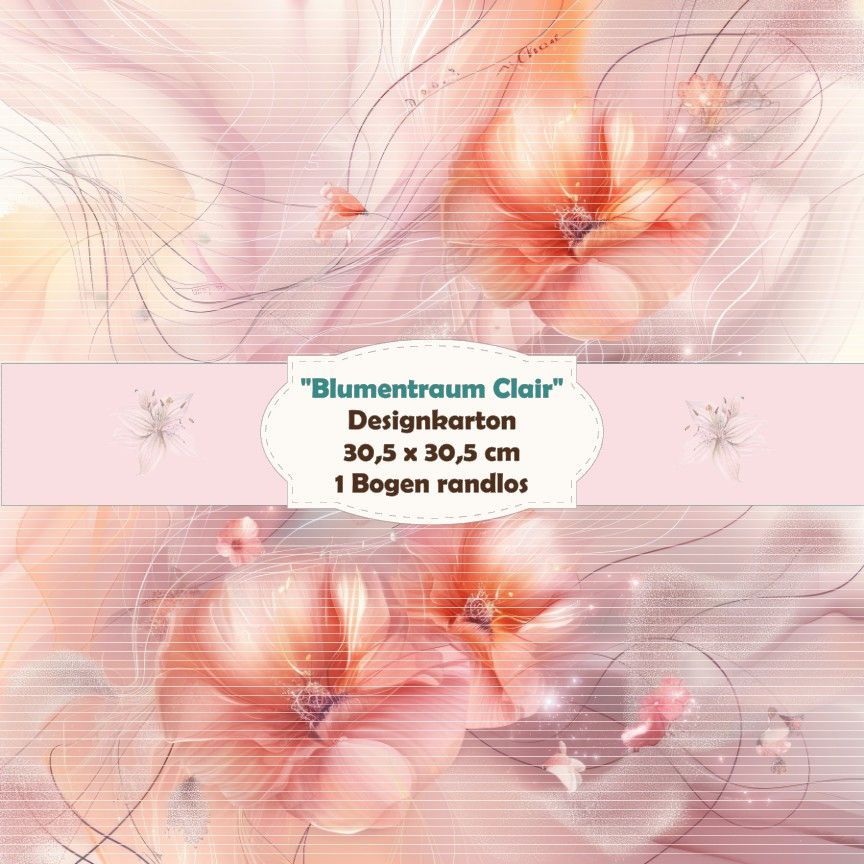 Blumentraum Clair - Designkarton - 30,5 x 30,5 cm - randlos - 1 Bogen