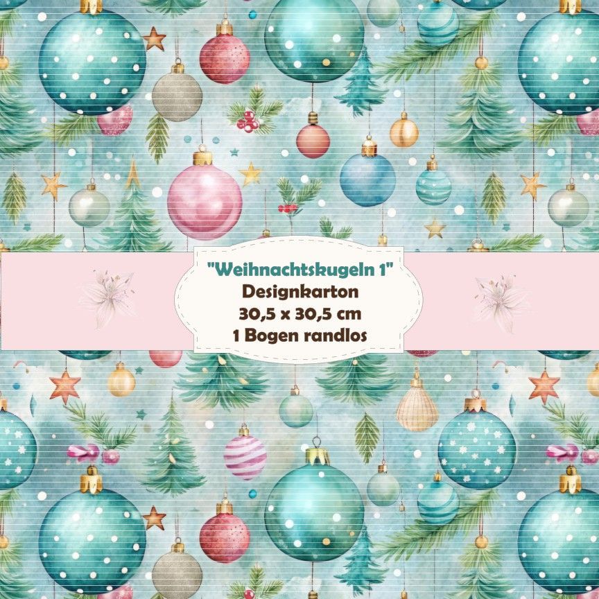 Weihnachtskugeln 1 - Designkarton - 30,5 x 30,5 cm - randlos - 1 Bogen