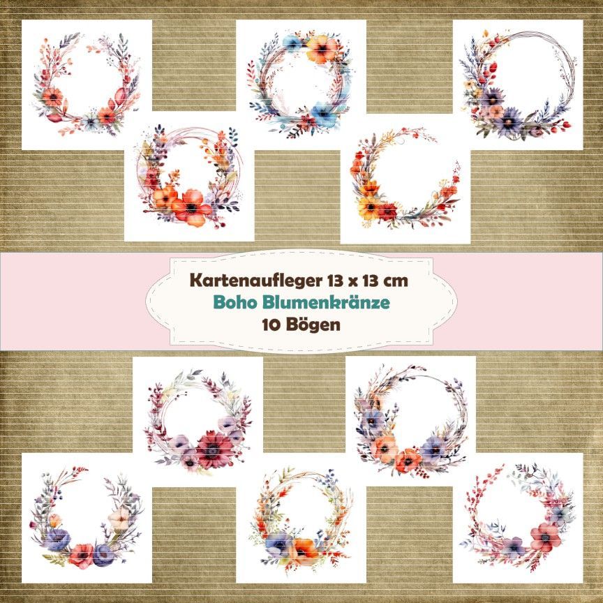 Boho Blumenkränze - Kartenaufleger - 13 x 13 cm /210g - 10 Bögen