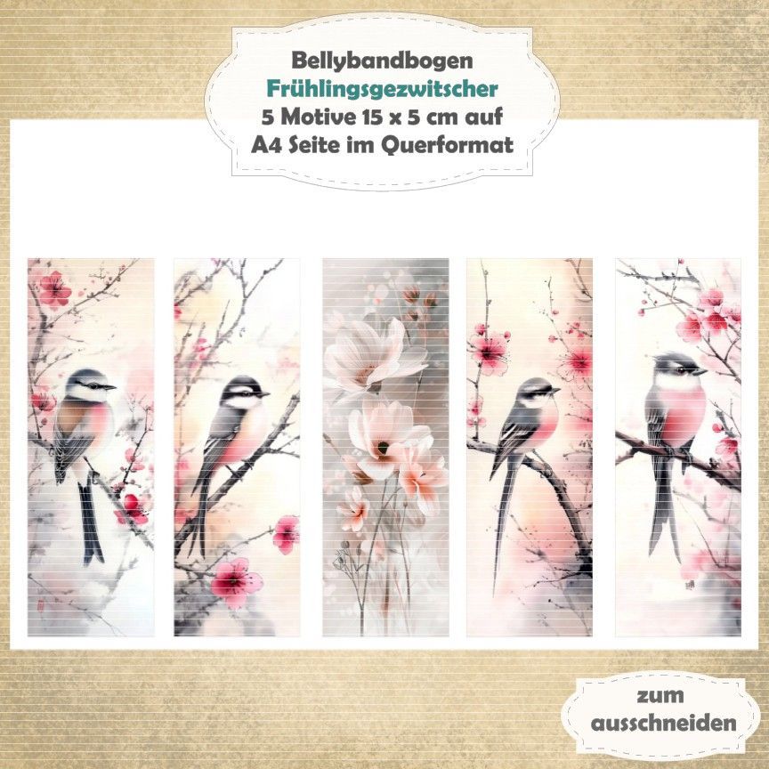 Frühlingsgezwitscher -  Bellybandbogen - Lesezeichen - A4 quer - 1 Seite mit 5 Motiven