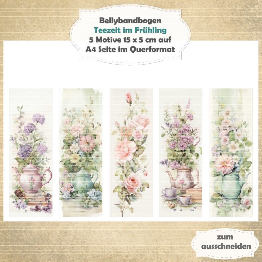Teezeit im Frühling -  Bellybandbogen - Lesezeichen - A4 quer - 1 Seite mit 5 Motiven
