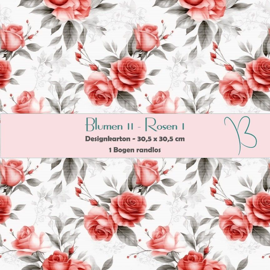 Blumen 11 - Rosen 1 - Designkarton - 30,5 x 30,5 cm - randlos - 1 Bogen