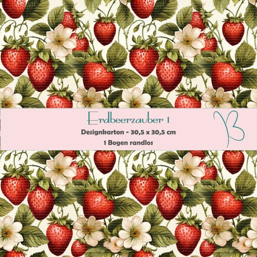 Erdbeerzauber 1 - Designkarton - 30,5 x 30,5 cm - randlos - 1 Bogen