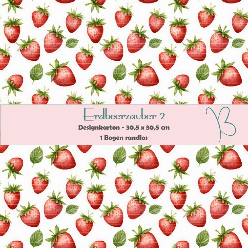 Erdbeerzauber 2 - Designkarton - 30,5 x 30,5 cm - randlos - 1 Bogen