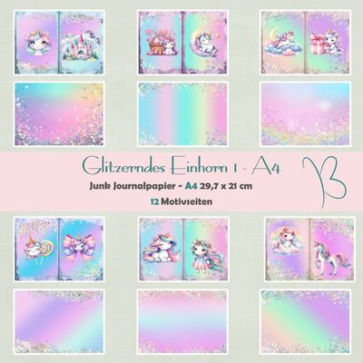 Glitzerndes Einhorn 1 - A4 - Junk Journal Seiten - quer - 12 Seiten Glitzerndes Einhorn 1 - A4 - Junk Journal Seiten - quer - 12 Seiten
