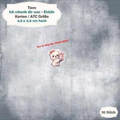 Ich schenk dir was - Eisbär - Karte / ATC Größe - 10 Teile - Die Cuts Ich schenk dir was - Eisbär - Karte / ATC Größe - 10 Teile - Die Cuts