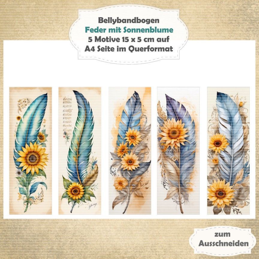 Feder mit Sonnenblume -  Bellybandbogen - Lesezeichen - A4 quer - 1 Seite mit 5 Motiven