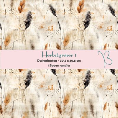 Herbstgräser 1 - Designkarton - 30,5 x 30,5 cm - randlos - 1 Bogen Herbstgräser 1 - Designkarton - 30,5 x 30,5 cm - randlos - 1 Bogen