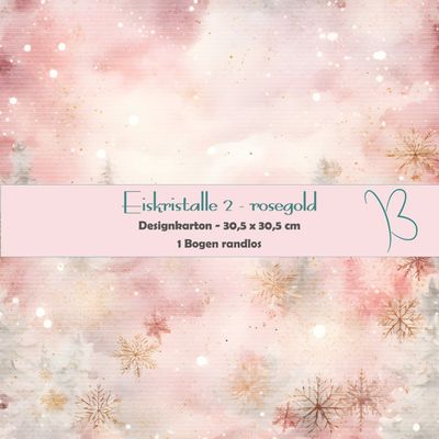 Eiskristalle 2 - rosegold - Designkarton - 30,5 x 30,5 cm - randlos - 1 Bogen Eiskristalle 2 - rosegold - Designkarton - 30,5 x 30,5 cm - randlos - 1 Bogen
