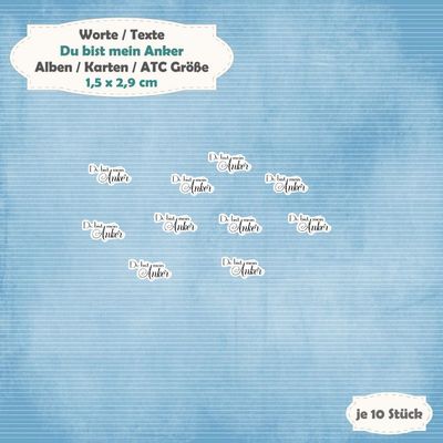 Du bist mein Anker - 300g - Textschilder - Alben / Karten / ATC Größe - 10 Stanzteile - Die Cut*