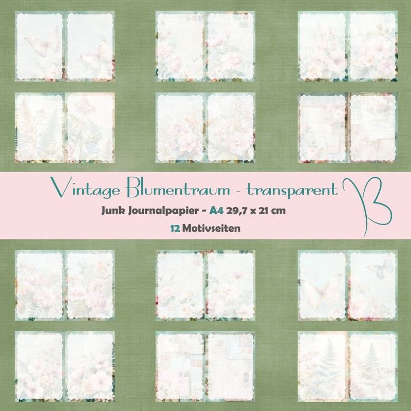 Vintage Blumentraum - mit transparentem Schreibbereich A4 - Junk Journal Seiten - 12 Seiten Vintage Blumentraum - mit transparentem Schreibbereich A4 - Junk Journal Seiten - 12 Seiten