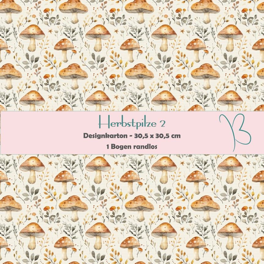 Herbstpilze 2 - Designkarton - 30,5 x 30,5 cm - randlos - 1 Bogen