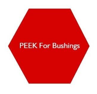 PEEK for Bushings