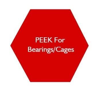 PEEK for Bearings/Cages
