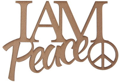 Thought Essence I AM Peace Wood Sign