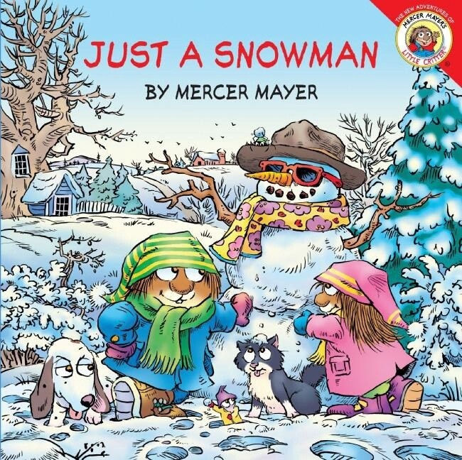 Little Critter  Just a Snowman