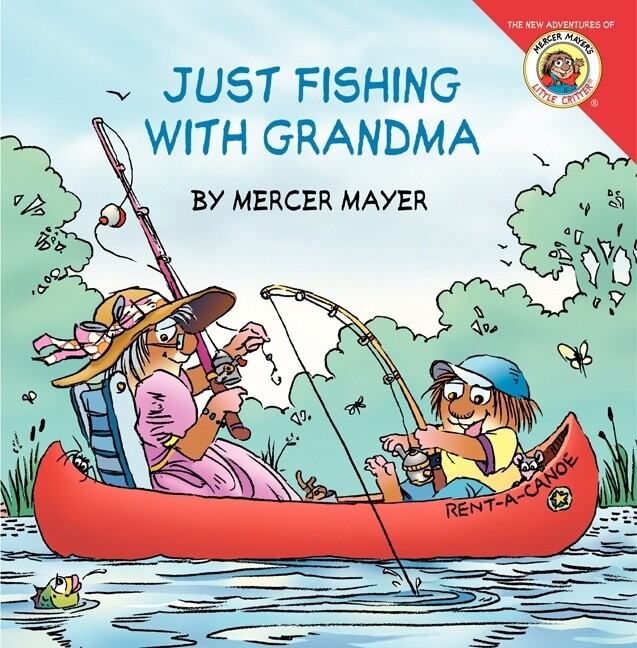 Little Critter Just Fishing With Grandma