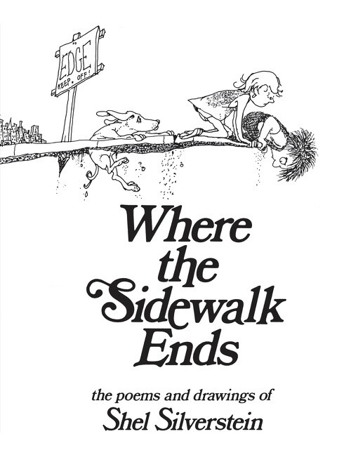 Shel Silverstein Where the Sidewalk Ends