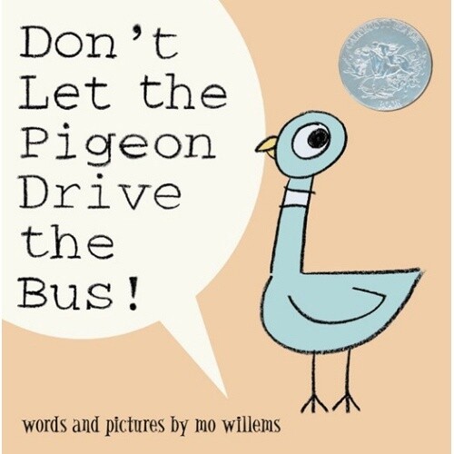 Mo Willems Don&#39;t Let the Pigeon Drive the Bus!