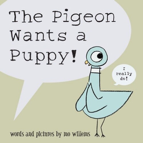 Mo Willems The Pigeon Wants a Puppy!