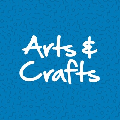Arts &amp; Crafts