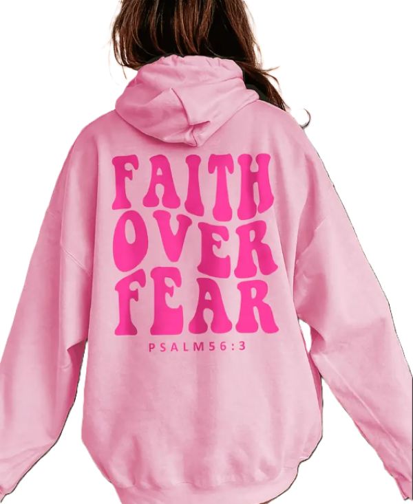 Faith over Fear Hoodie Faith over Fear Hoodie