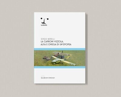 Le Piume Nere - La Caproni Vizzola, alfa e omega di un'epopea - ZEROWASTE