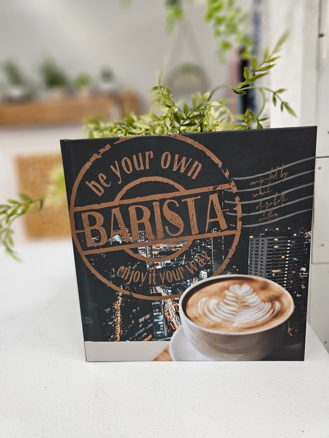 Be Your Own Barista