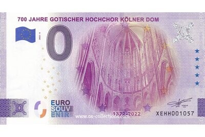 DE - 700 Jahre Gotischer Hochchor - 2022-06 Birth Years Zero Euro Note 700 Jahre Gotischer Hochchor 2022-6 souvenir