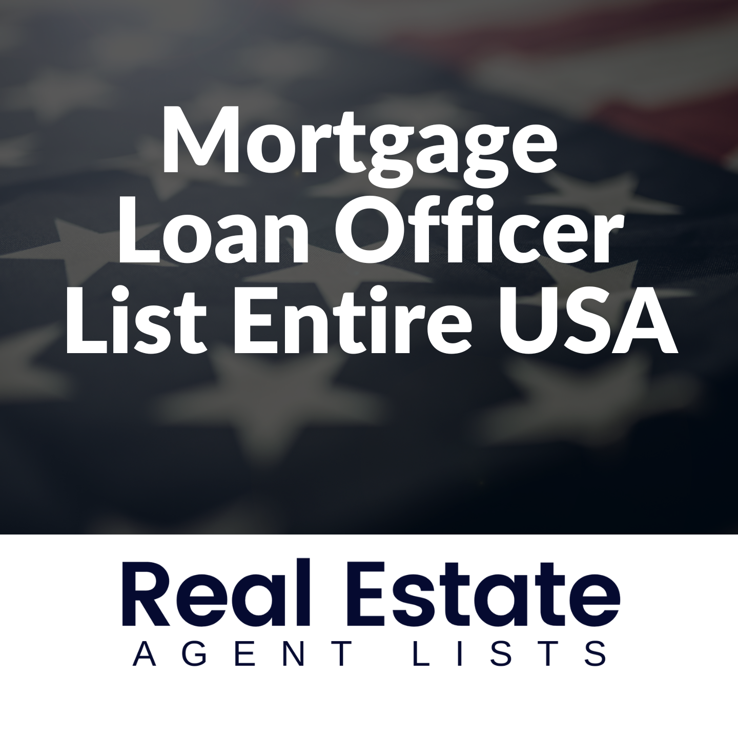Entire Database of USA Mortgage Loan Officers