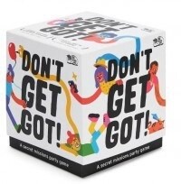 Don&#39;t Get Got