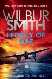 Legacy of War by Wilbur Smith &amp; David Churchill
