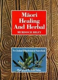 Maori Healing and Herbal