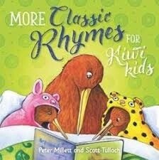 More Classic Kiwi Rhymes for Kiwi Kids by  Millett
