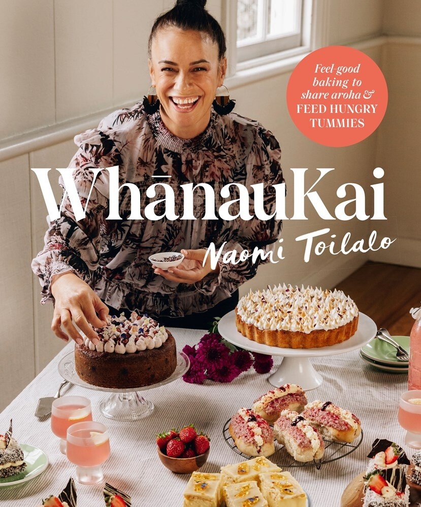 Whanaukai: Feel-good baking to share aroha and feed hungry tummies by Naomi Toilalo