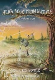 A Herb Book from Nature... for children to use by Rixt Botello