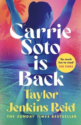 Carrie Soto Is Back by Taylor Jenkins-Reid