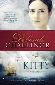 Kitty (Smuggler's Wife Bk 1) by Deborah Challinor
